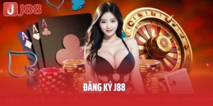 Đăng Ký J88- Sân Chơi Cá Cược Minh Bạch Nhất 2025