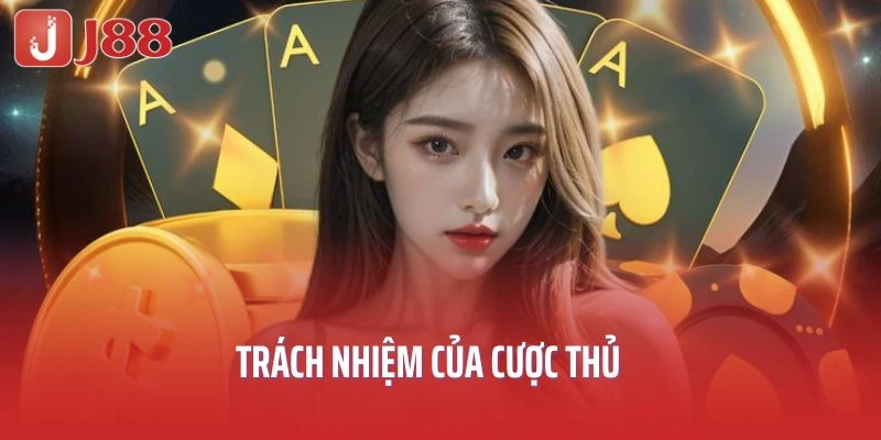 Trách nhiệm của cược thủ 