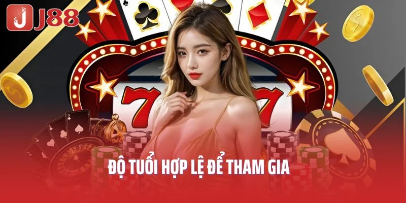Độ tuổi hợp lệ để tham gia